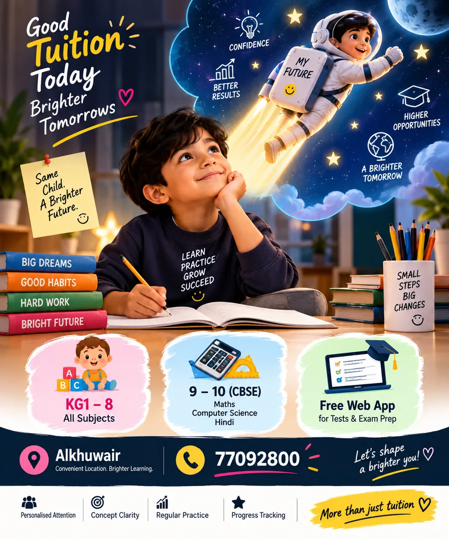 Tuition classes post: Good Tuition Today, Brighter Tomorrows